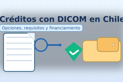 creditos-con-dicom-opciones-requisitos-financiamiento