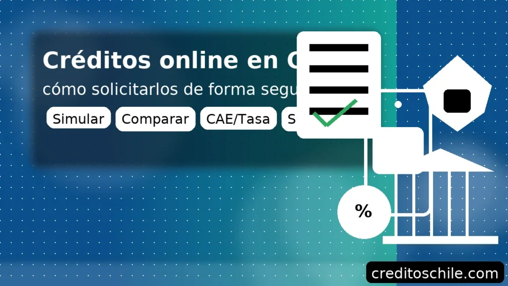 Créditos online en Chile: cómo solicitarlos de forma segura