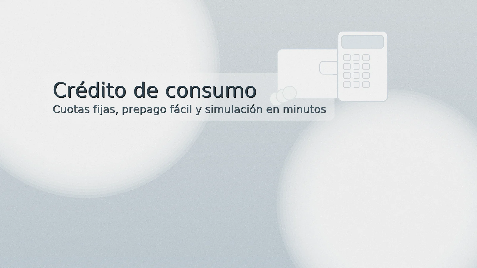 Crédito de consumo en paleta amable con iconos financieros; cuotas fijas, prepago y simulación rápida