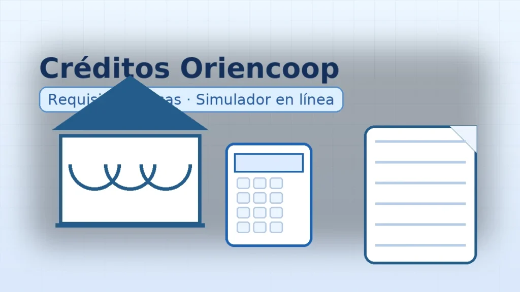 Créditos Oriencoop: requisitos, tasas y simulador con íconos de cooperativa, documento y calculadora